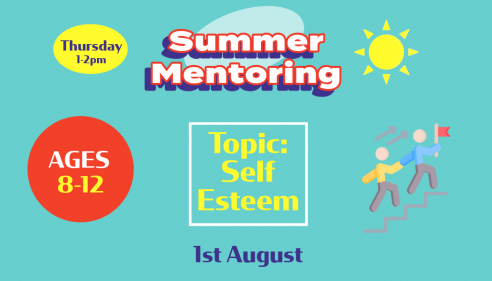 Summer Mentoring: Ages 8-12 Topic: Self-Esteem